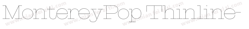MontereyPop Thinline字体转换